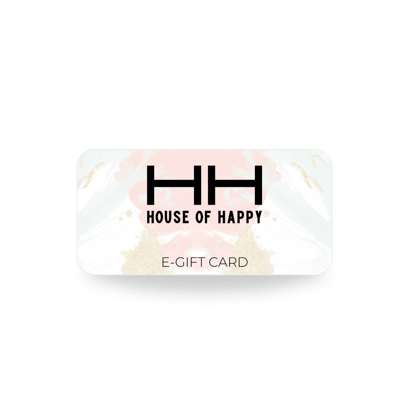 House of Happy E-Gift Card